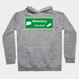 Waterbury, Connecticut Highway Exit Sign Hoodie